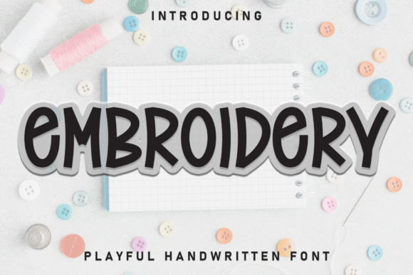 Embroidery: A Font That Weaves Charm into Every Design