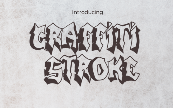 Graffiti Stroke: A Dynamic Display Font for Modern Design