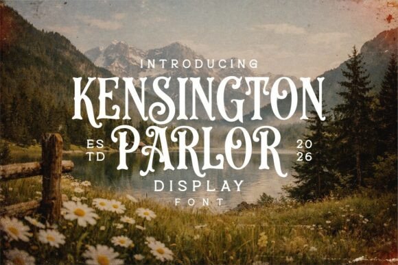 Kensington Parlor: A Typeface of Vintage Charm and Grandeur