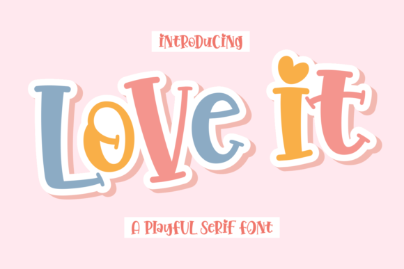 Love It: A Charming Typeface for Creative Projects